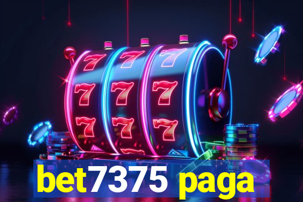 bet7375 paga